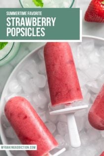 Close up of strawberry popsicles arranged on top of ice. Text overlay includes recipe name.